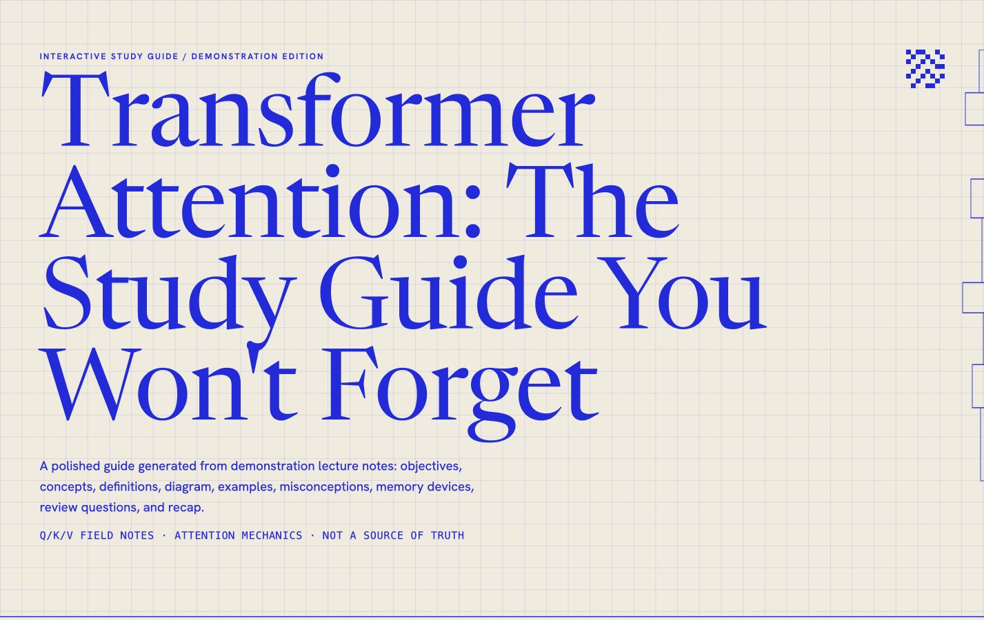 Transformer Attention: The Study Guide You Won't Forget